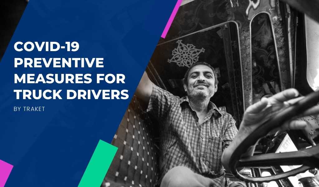 COVID-19 – Preventive Measures For Truck Drivers